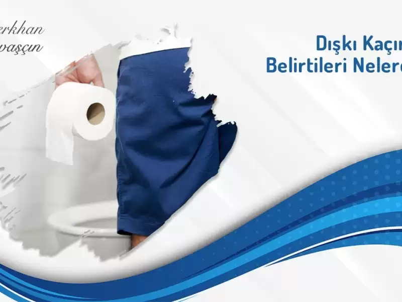 tuvalet tutamama,dışkı kaçırma