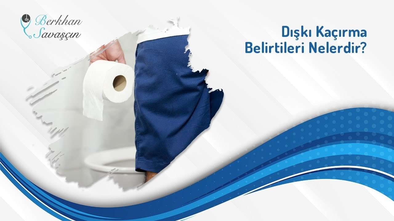 tuvalet tutamama,dışkı kaçırma