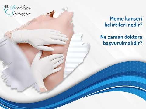 berkhan savaşçın,meme kanseri,meme kanseri belirtileri
