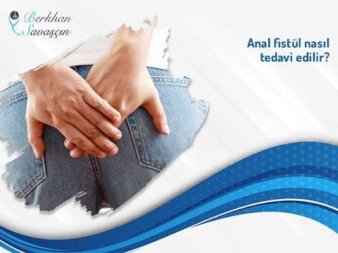 analfistül,makat fistülü,berkhan savaşçın,genel cerrahi,anal hastalıklar